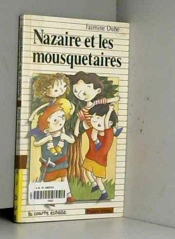9782890212312: Nazaire Et Les Mousquetaires (Premier Roman, 39)