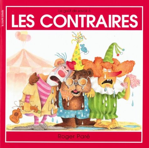 Beispielbild fr Les Contraires zum Verkauf von Wally's Books