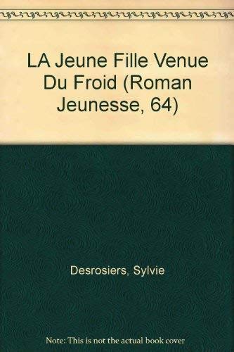 Stock image for La Jeune Fille Venue du Froid for sale by Better World Books