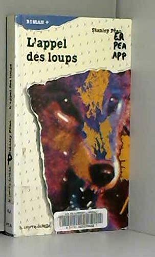 9782890212909: L appel des loups (Roman +, 45)