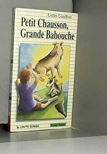 Stock image for Petit Chausson, Grande Babouche for sale by Bay Used Books