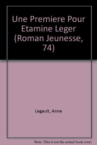 Beispielbild fr Une Premiere Pour Etamine Leger zum Verkauf von Ammareal