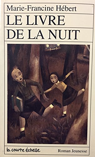 9782890213449: Le Livre De LA Nuit (Roman Jeunesse, 80)