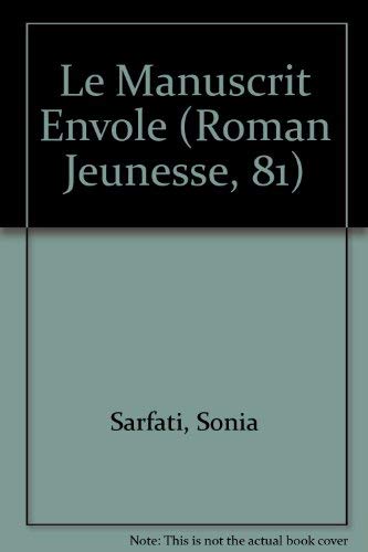 9782890213463: Le Manuscrit Envole (Roman Jeunesse, 81)