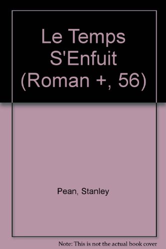 9782890213500: Le Temps S'Enfuit (Roman +, 56)