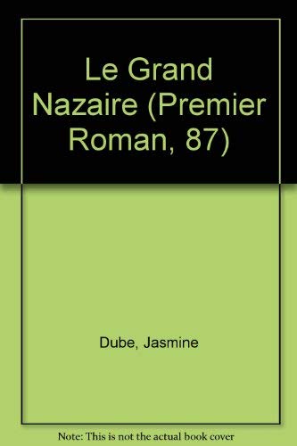 Beispielbild fr Le Grand Nazaire (Premier Roman, 87) zum Verkauf von medimops