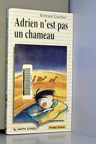 Imagen de archivo de Adrien N'Est Pas UN Chameau a la venta por Ammareal