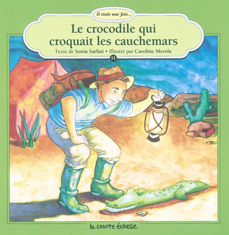 Beispielbild fr Le Crocrodile Qui Croquait Les Cauchemars Sarfati, Sonia et Merola, Caroline zum Verkauf von BIBLIO-NET