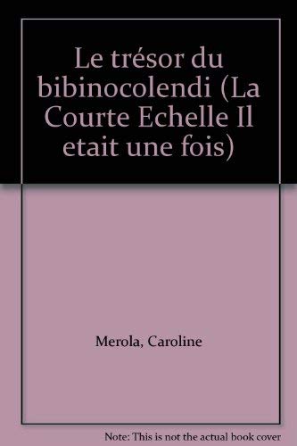 Stock image for Le Tresor du Bibinocolendi for sale by Better World Books: West