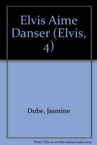 Beispielbild fr Elvis Aime Danser zum Verkauf von Le Monde de Kamlia