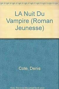 9782890214699: LA Nuit Du Vampire (Roman Jeunesse) (French Edition)