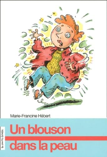 UN Blouson Dans LA Peau (Premier Roman) (French Edition) (9782890214767) by Hebert, Marie-Francine; Germain, Philippe