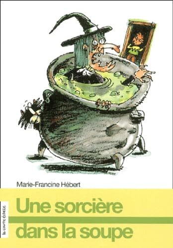 Stock image for Une Sorciere dans la Soupe for sale by Better World Books: West