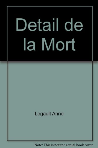 Beispielbild fr Detail de la Mort zum Verkauf von Better World Books Ltd