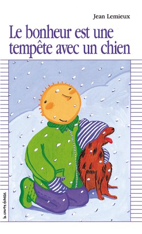 Stock image for Le Bonheur Est Une Tempete Avec UN Chien for sale by medimops