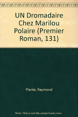 Beispielbild fr UN Dromadaire Chez Marilou Polaire zum Verkauf von Le Monde de Kamlia