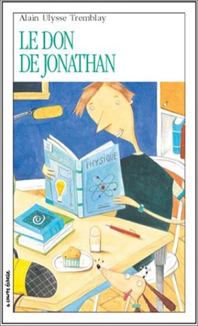 Beispielbild fr Le Don de Jonathan zum Verkauf von Better World Books Ltd