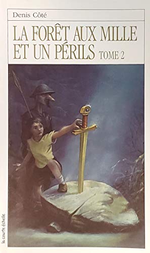 Beispielbild fr La fort aux mille et un prils Tome 2 zum Verkauf von Librairie Le Nord