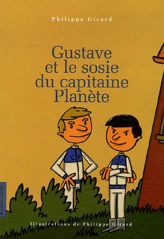 Stock image for Gustave et les Sosies du Capitaine Plante for sale by Better World Books