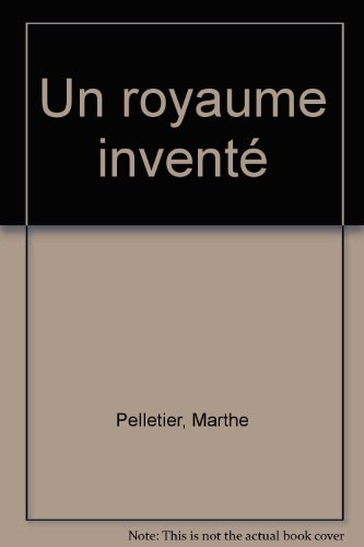 Beispielbild fr Un royaume invent zum Verkauf von Librairie Le Nord
