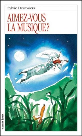 Beispielbild fr Aimez-Vous la Musique? zum Verkauf von Better World Books