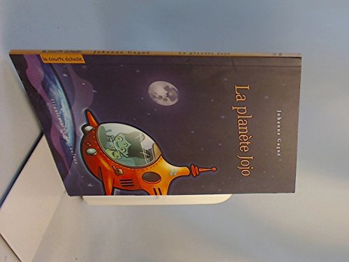 Stock image for La Planete Jojo Serie Jojo l Extraterrestre 1 for sale by Better World Books