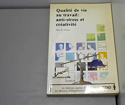 Beispielbild fr Qualit de vie au travail : anti-stress et crativit zum Verkauf von Ammareal