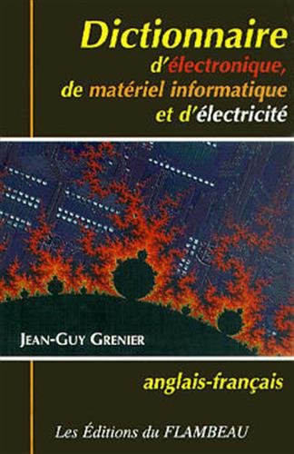 9782890230071: Dictionnaire d'lectronique, de matriel informatique et d'lectricit