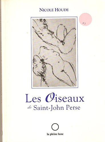 Stock image for Oiseaux de Saint-John Perse : Roman for sale by Better World Books Ltd