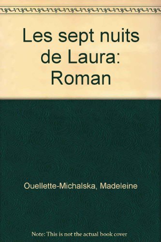 Beispielbild fr Sept nuits de Laura (Les) zum Verkauf von Librairie La Canopee. Inc.