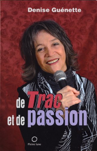 Beispielbild fr De trac et de passion zum Verkauf von Librairie La Canopee. Inc.