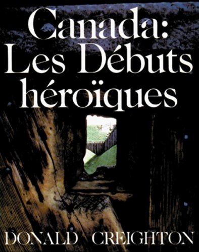Stock image for CANADA-DEBUTS HEROIQUE for sale by Better World Books
