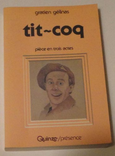 Stock image for TIT-COQ, pice en trois actes for sale by Better World Books Ltd