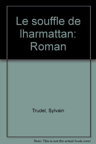 Imagen de archivo de Le souffle de l'Harmattan: Roman (French Edition) a la venta por medimops