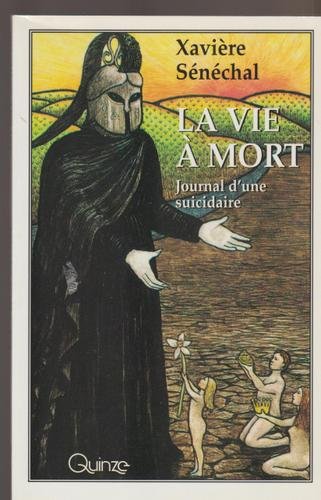 Stock image for La vie  mort. Journal d'une suicidaire. for sale by Marko Roy