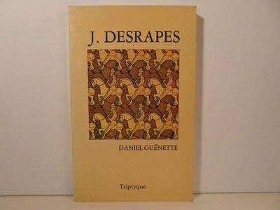 Stock image for J. Desrapes ou La Prise en Passant (French Edition) for sale by Zubal-Books, Since 1961