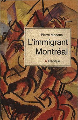 Stock image for L IMMIGRANT MONTREAL for sale by medimops