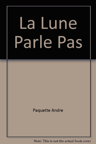 Stock image for La Lune Parle Pas for sale by Ammareal