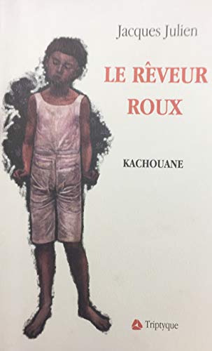 Beispielbild fr Le Reveur Roux Kachouane zum Verkauf von Bay Used Books