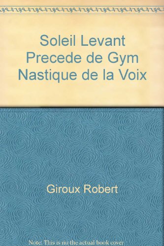 9782890315013: Soleil levant precede de gym nastique de la voix