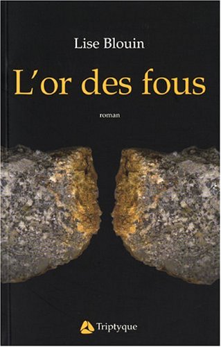 Stock image for L'or des fous for sale by Les mots en page