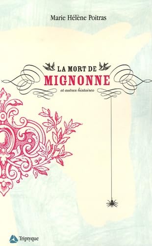 Stock image for La Mort de Mignonne et Autres Histoires for sale by Better World Books