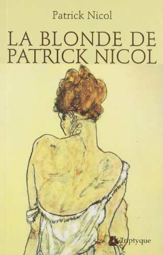 Stock image for La Blonde de Patrick Nicol for sale by Better World Books: West