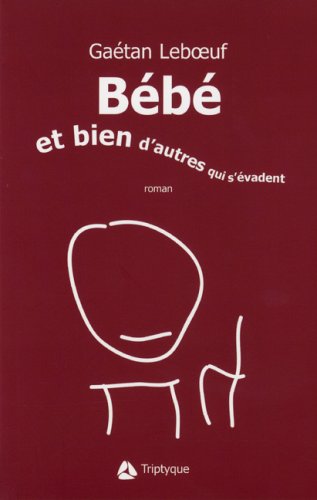 9782890315839: Bebe et bien d autres qui s evadent