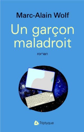 Beispielbild fr UN GARON MALADROIT zum Verkauf von Librairie La Canopee. Inc.