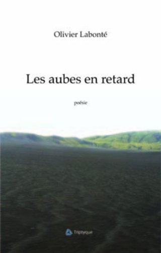 Beispielbild fr AUBES EN RETARD (LES) zum Verkauf von Librairie La Canopee. Inc.