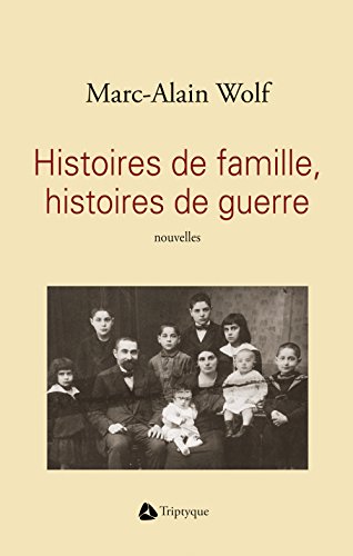 Beispielbild fr HISTOIRES DE FAMILLE, HISTOIRES GUERRE zum Verkauf von Librairie La Canopee. Inc.