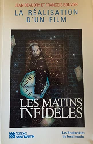 Beispielbild fr Ralisation d'un film: matins infidles zum Verkauf von Better World Books