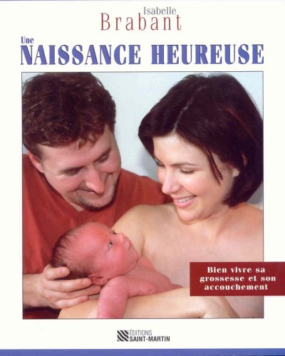 Beispielbild fr Une naissance heureuse N.E. zum Verkauf von Ammareal