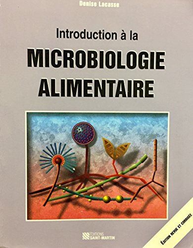 Beispielbild fr INTRODUCTION  LA MICROBIOLOGIE ALIMENTAIRE 2E D. zum Verkauf von Librairie La Canopee. Inc.